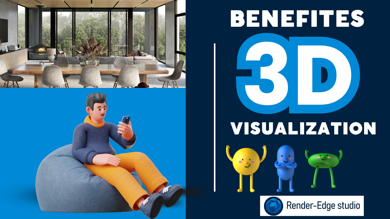 Benefits of 3D Visualization