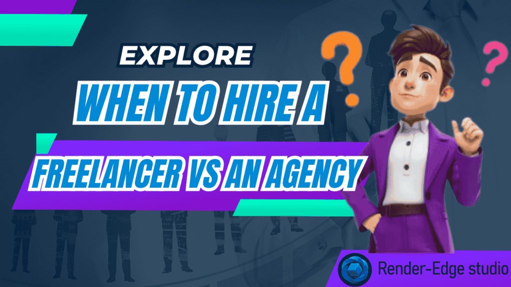 When to Hire a Freelancer vs an Agency