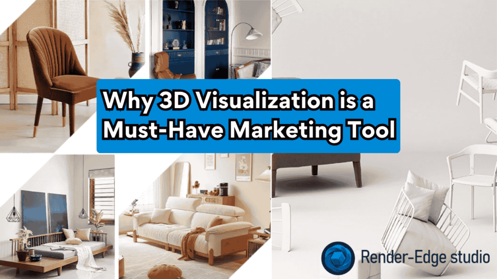 Why 3D Visualization is a Must-Have Marketing Tool
