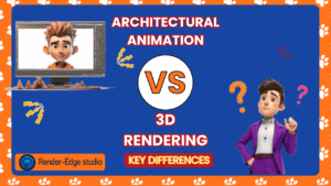 Architectural Animation vs 3D Rendering